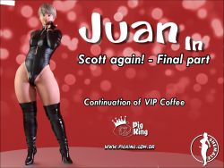 Juan in Scott Again Final Part (VIP Coffee)