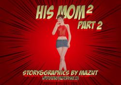 His Mom 2 - Part 2 Mazut