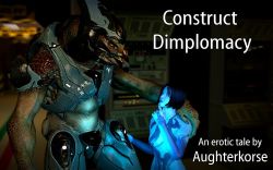 Construct Diplomacy - Aughterkorse - Alien Sex
