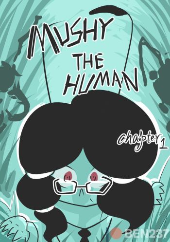 Mushy the Human Ch.1 cover