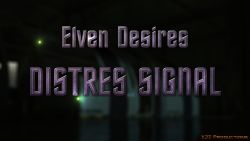 Elven Desires Distress Signal (X3Z)