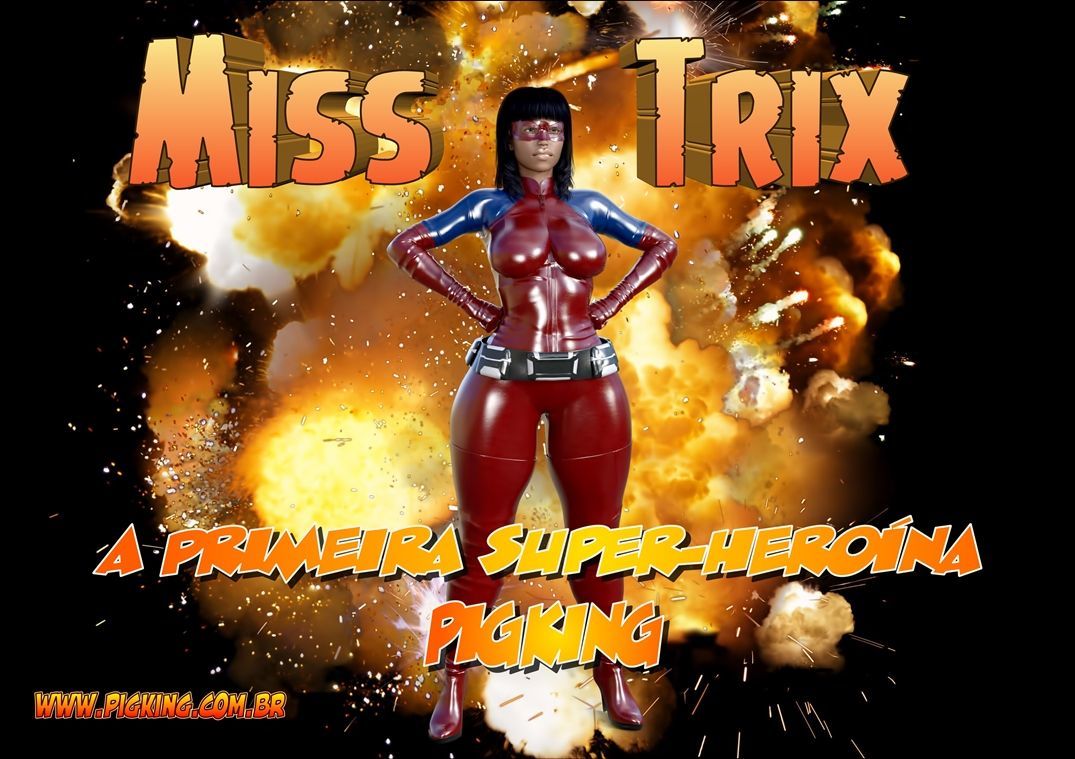 Miss Trix A Primeira Super Heroina (Pig King) page 1