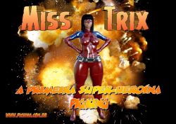 Miss Trix A Primeira Super Heroina (Pig King)