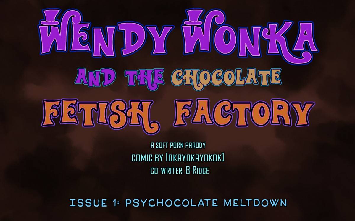 Wendy Wonka 2 Issue 1 Psychocolate Meltdown - Okayokayokok page 2