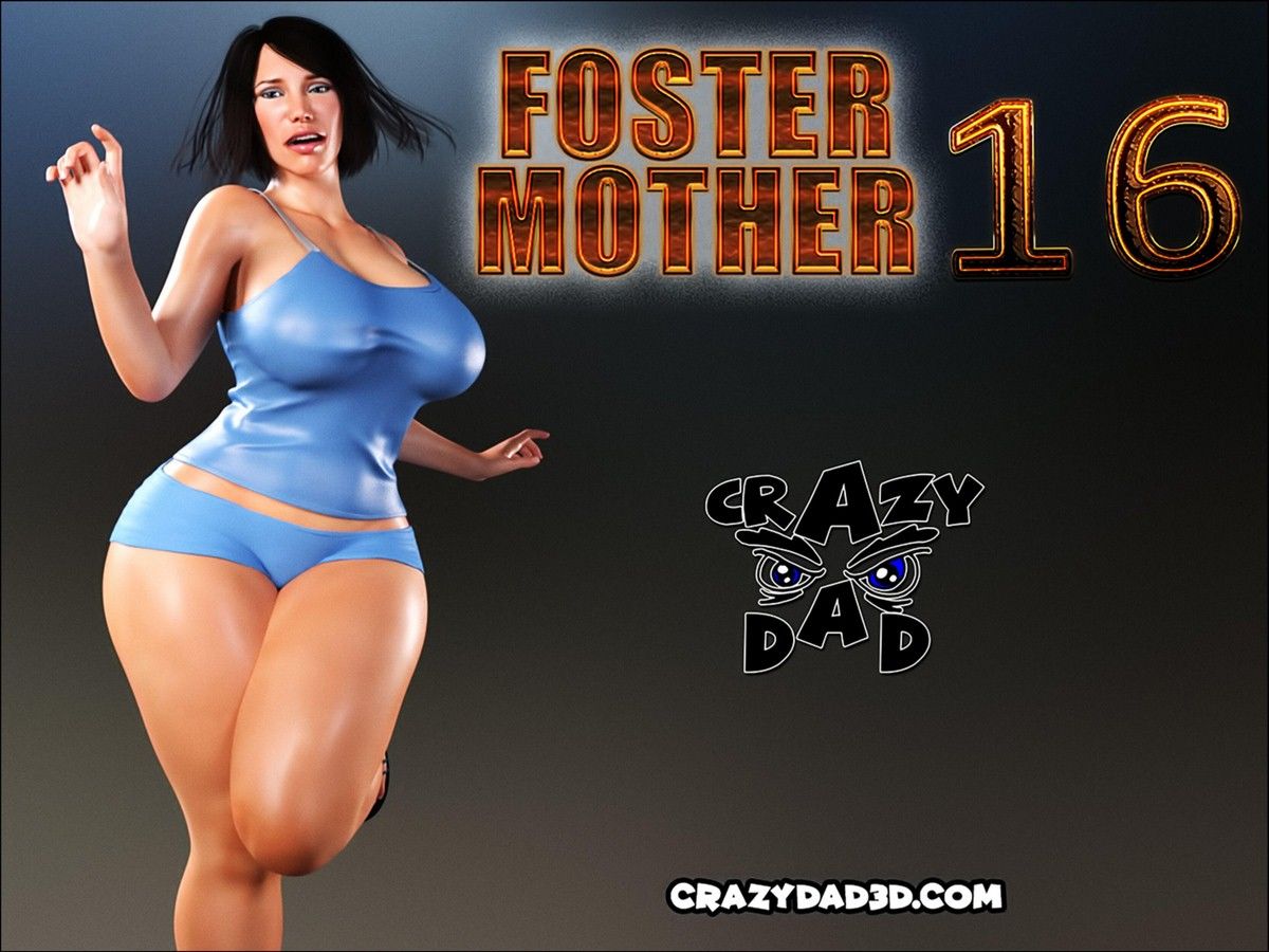 Foster Mother 16 - CrazyDad3D page 1