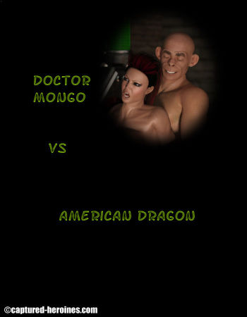 American Dragon VS Doctor Mongo (Captured Heroine) cover