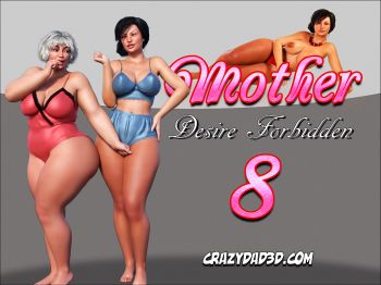 Mother Desire Forbidden 8! CrazyDad3D cover