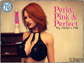 My Sisters Pills Perky, Pink & Perfect by TGTrinity cover