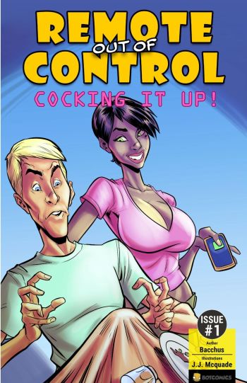 Remote out of Control Cocking it Up (Bot Comics) cover