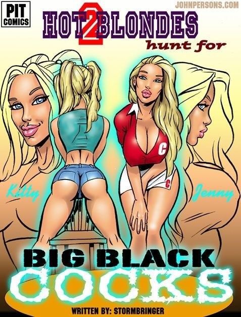 2 Hot Blondes Hunt For Big Black Cocks page 1