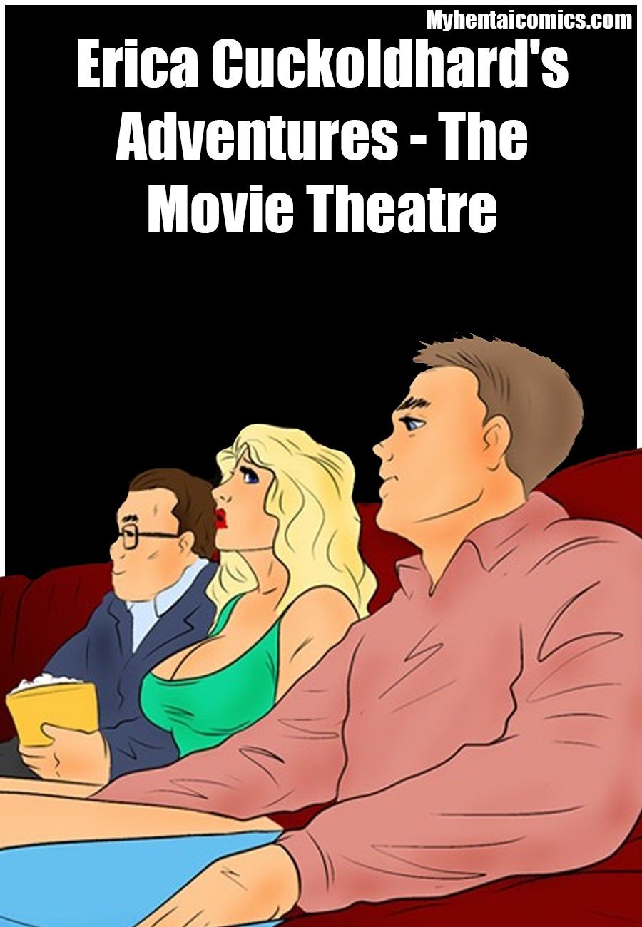 Erica Cuckoldhard's Adventures - The Movie Theatre page 1