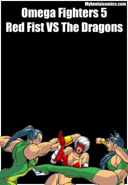 Omega Fighters 5 - Red Fist VS The Dragons