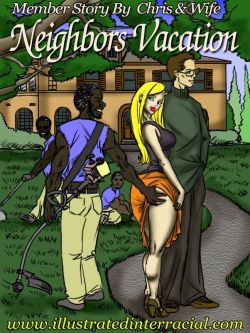 Neighbor's Vacation - illustrated interracial