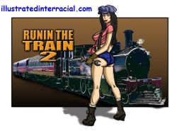 Runnin A Train 2 - illustrated interracial